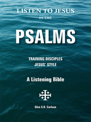 cover image of Listening to Jesus in the Psalms